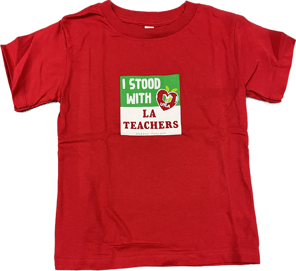 Sale Shirt - Kid's Shirt I Stood with LA Teachers (Red) (Kid's Small & Kid's Large only)
